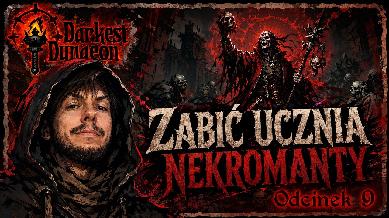 Darkest Dungeon – Zabić Ucznia Nekromanty ! (Odc. 9 | Gameplay PL)