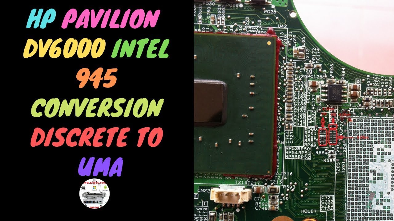 Laptop HP DV6000-9000 Intel 945 Conversion Discrete To Uma