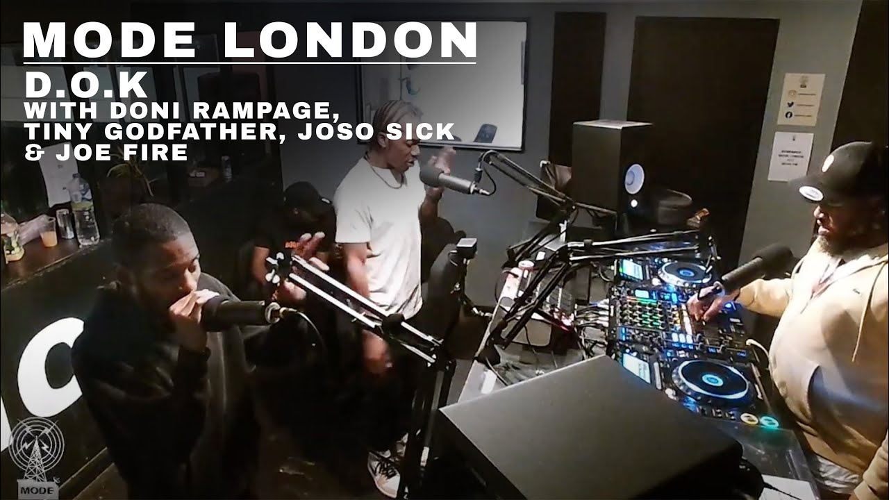 D.O.K With Doni Rampage, Tiny Godfather, Jososick & Joe Fire  | Mode London