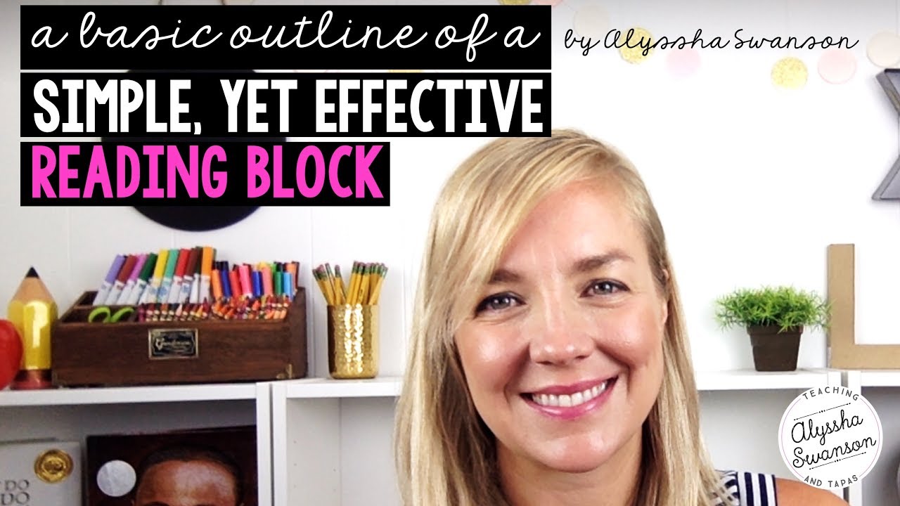 A basic outline of a simple, yet effective reading block