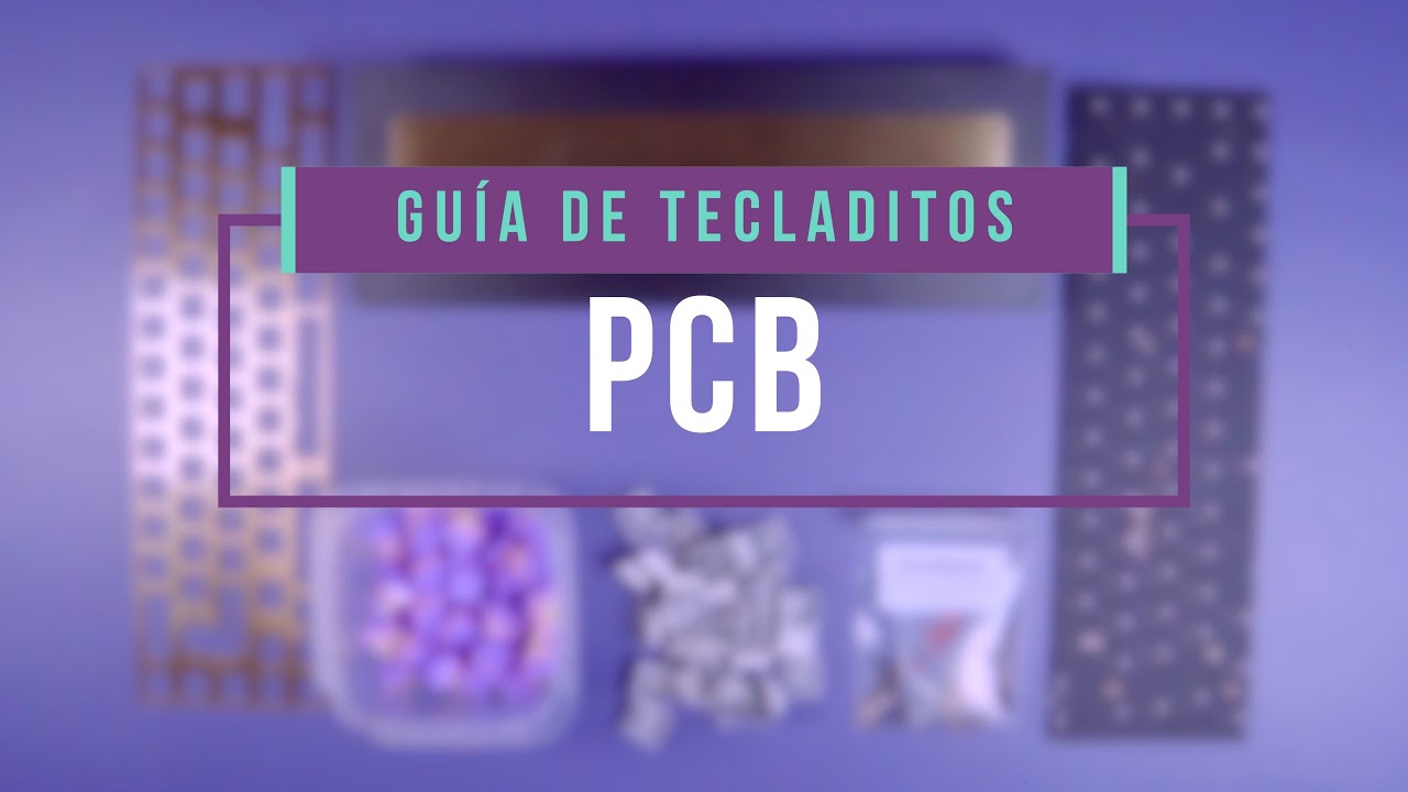 Guía teclados mecánicos [Parte3: PCB]