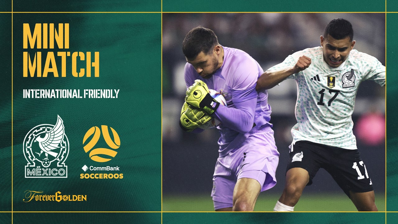 Mexico vs Australia | Mini Match | 2023 International Friendly