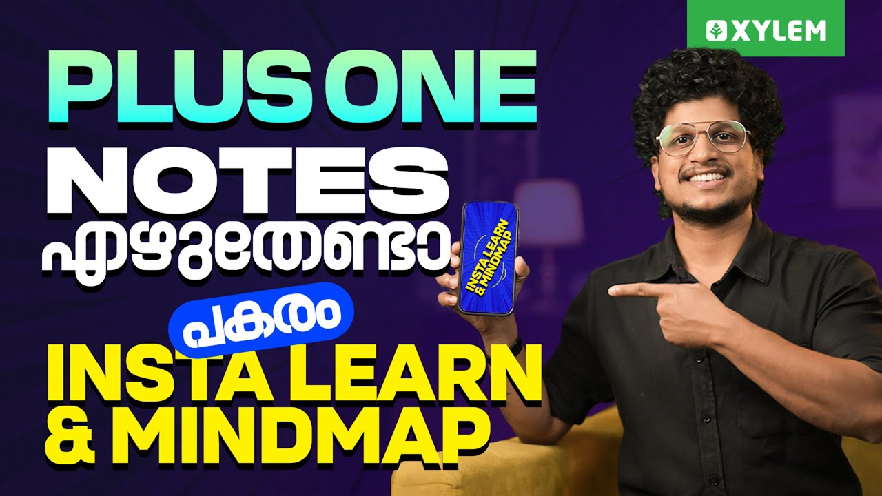 Plus One Notes എഴുതേണ്ടാ... പകരം Instalearn & Mindmap !! | Xylem Plus One