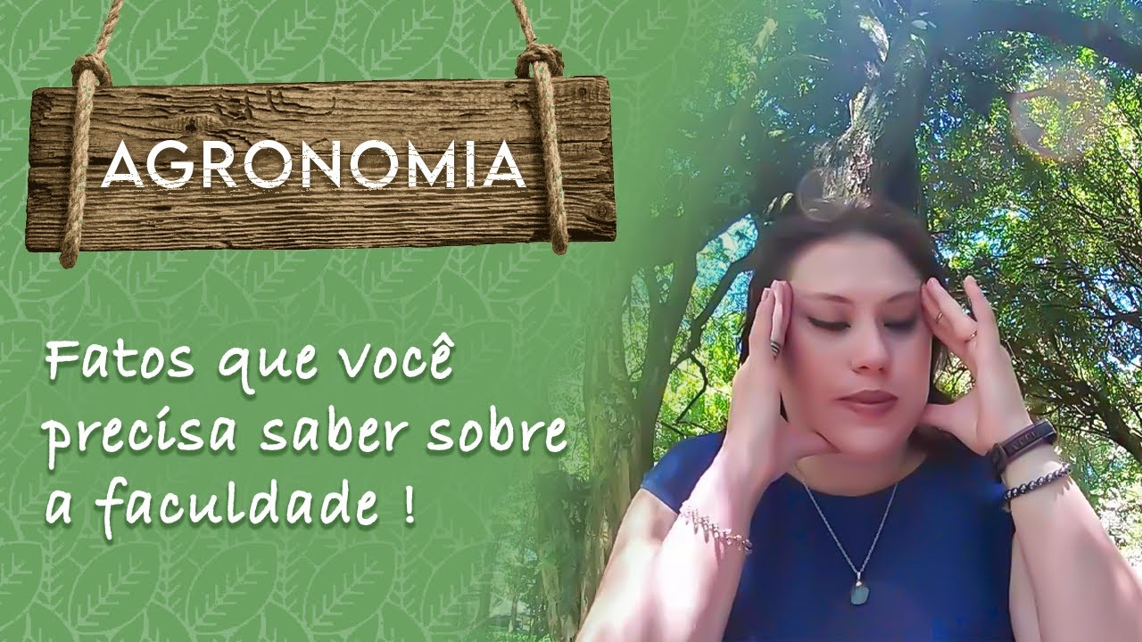 FACULDADE DE AGRONOMIA - Tudo o que você precisa saber!