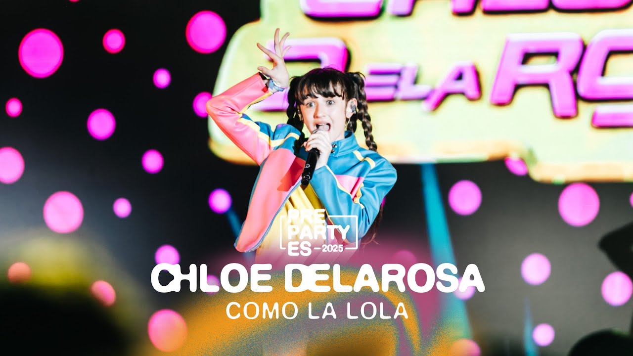Chloe DelaRosa - Como la Lola | PrePartyES 2025