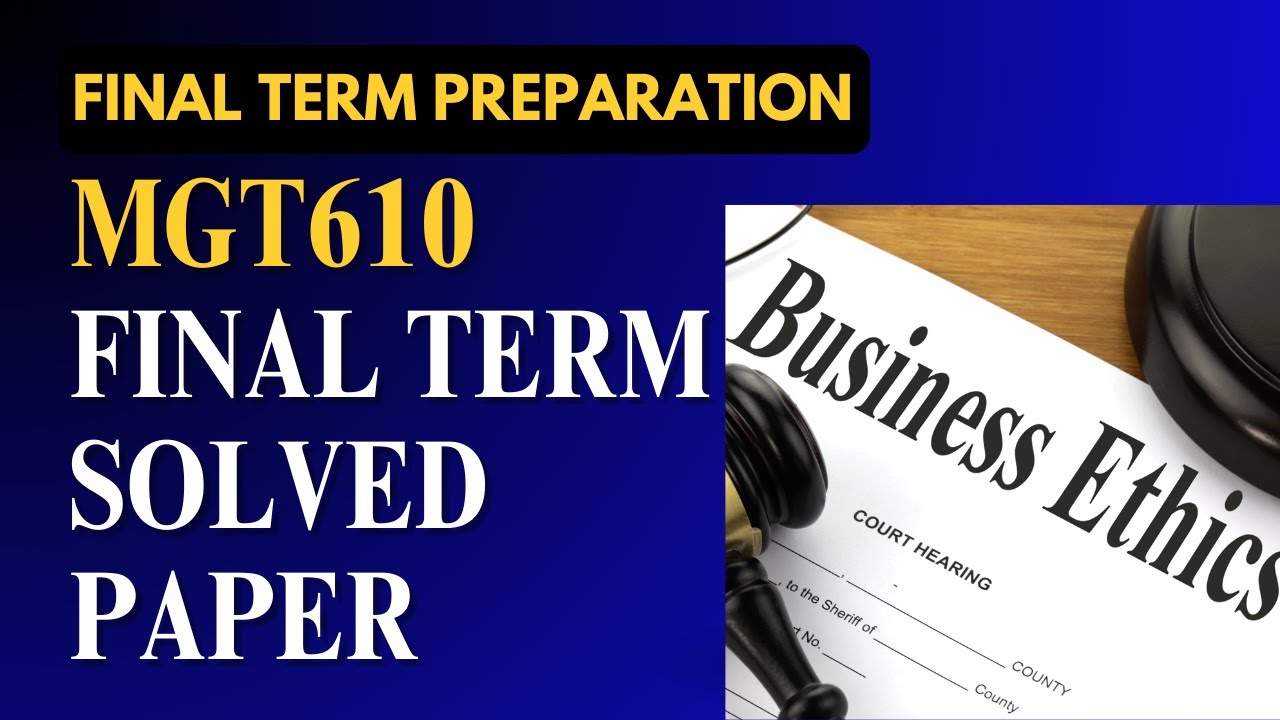 MGT610 Final Term Preparation Solved Past Paper