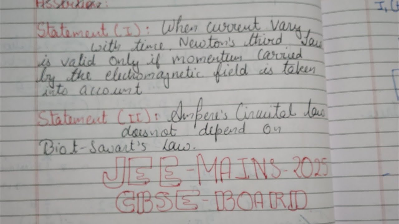 Statement I: When currents vary with time, Newton's third law is valid only if momentum carried by