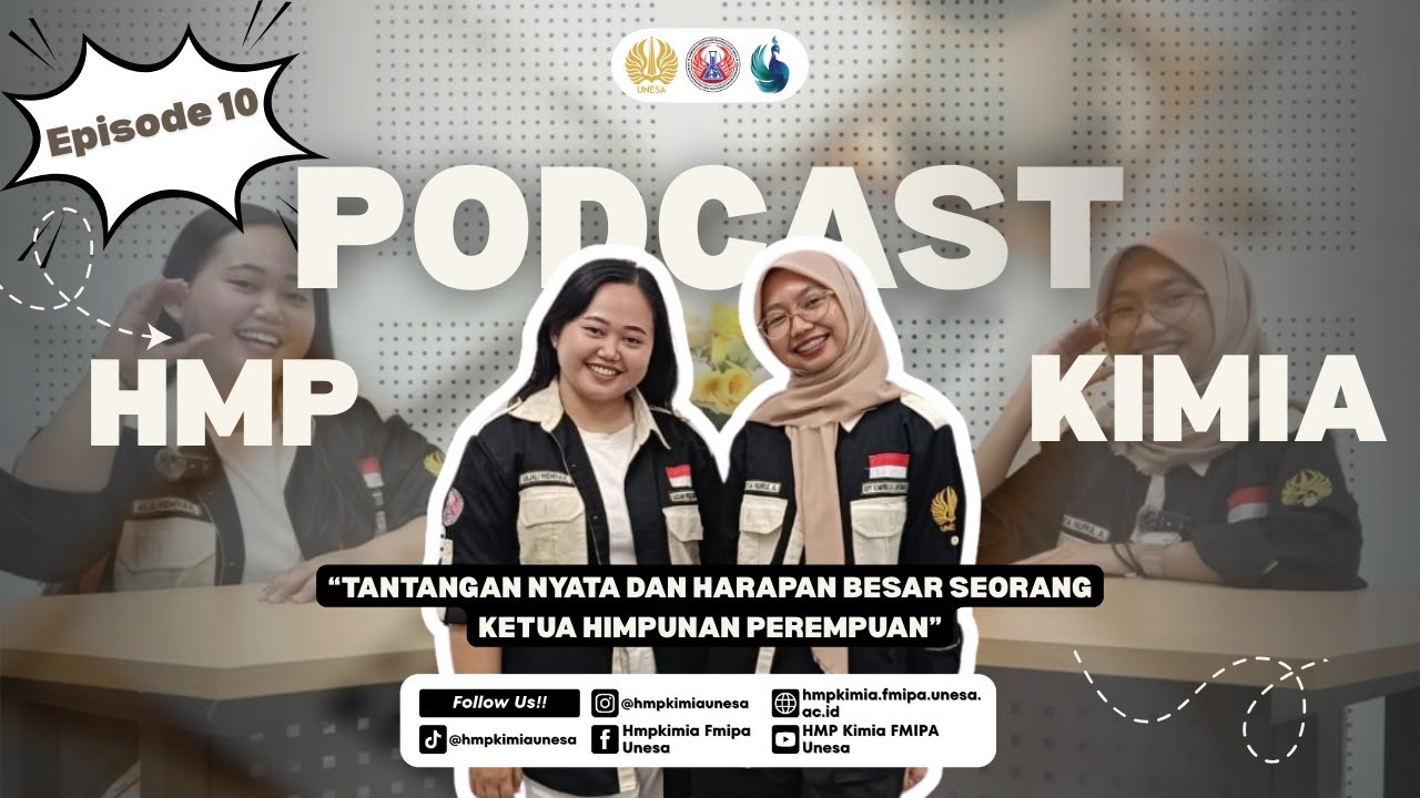 PODCAST EPISODE 10 | TANTANGAN NYATA DAN HARAPAN BESAR SEORANG KETUA HIMPUNAN PEREMPUAN