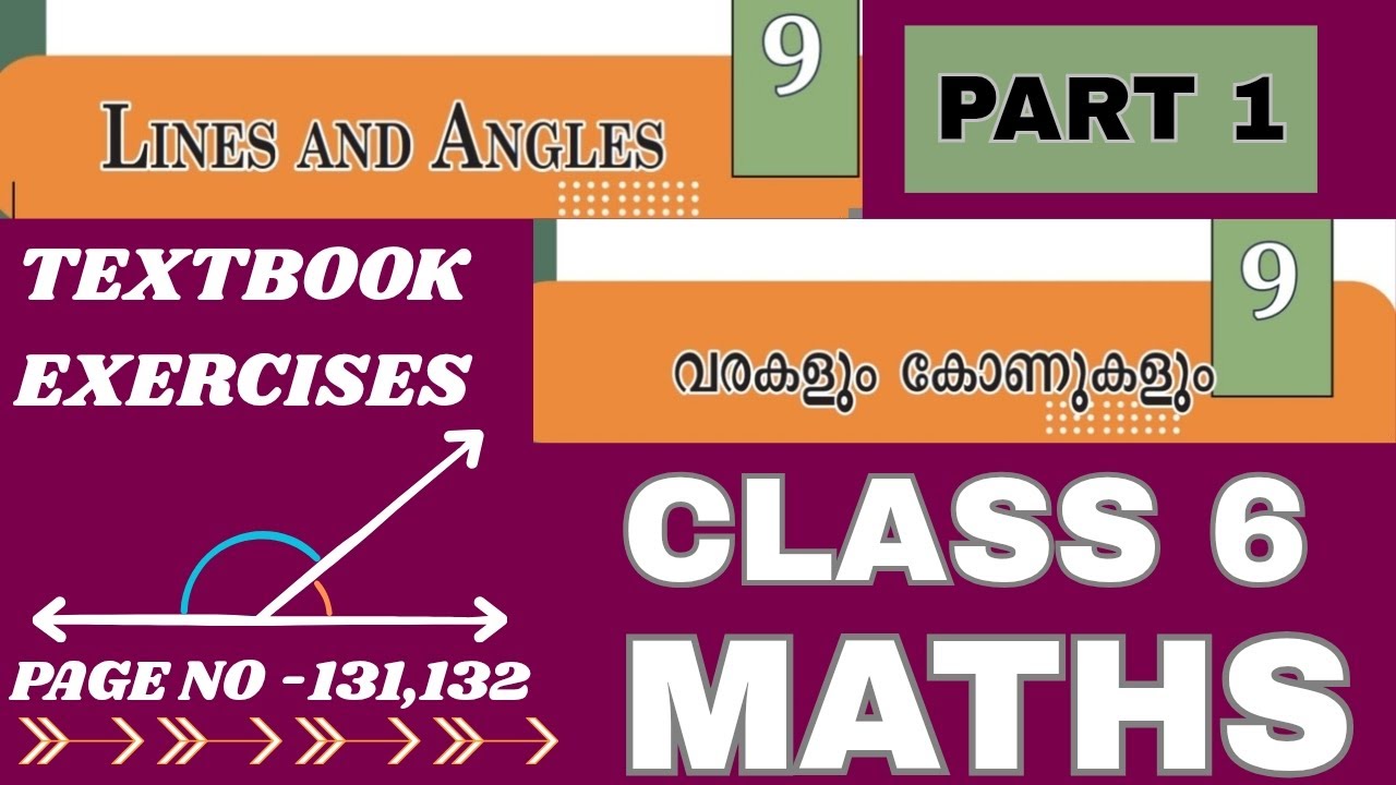 CLASSS 6 CHAPTER 9| LINES AND ANGLES |വരകളും കോണുകളും|TEXTBOOK EXERCISES |PAGE - 131,132 |PART 1