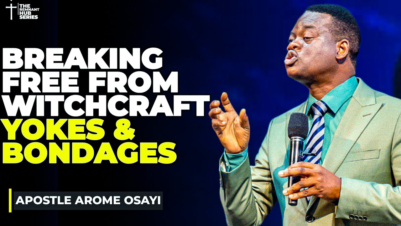 HOW TO BREAK FREE FROM WITCHCRAFT YOKES AND BONDAGES||APOSTLE AROME OSAYI #prayer#witchcraft#witches