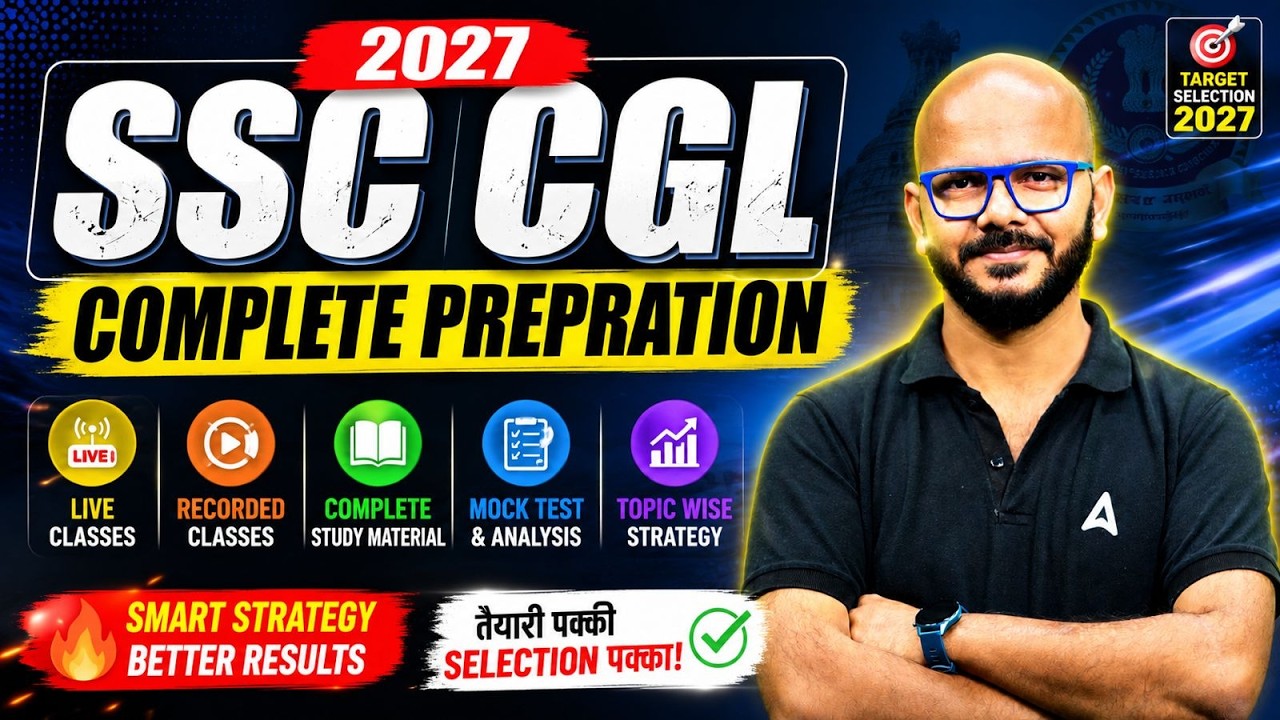 SSC CGL 2027 Complete Preparation | Smart Strategy for Better Results | By Tarun Sir