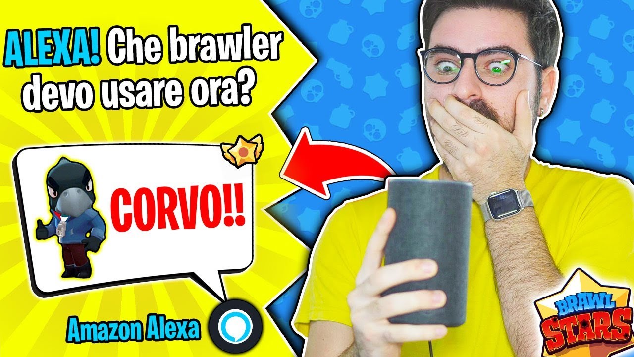 AMAZON ALEXA DECIDE CHE BRAWLER DEVO USARE!! Brawl Stars ITA #9
