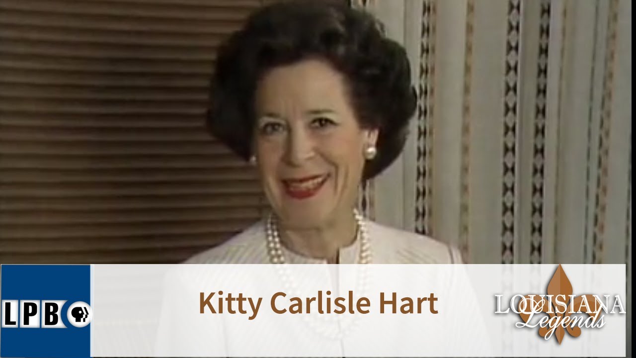 Kitty Carlisle Hart | Louisiana Legends