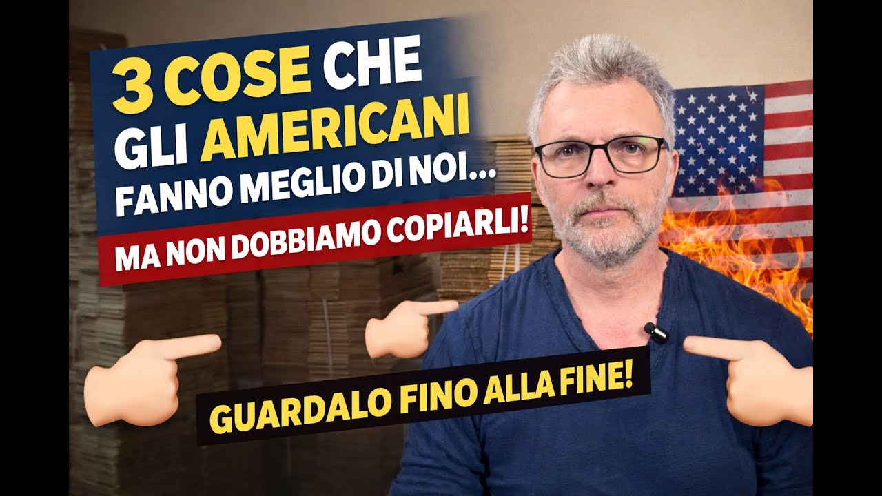 3 COSE che gli AMERICANI fanno MEGLIO di noi… e perché NON dobbiamo copiarli MAI!