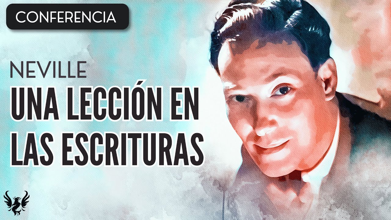 💥 NEVILLE GODDARD ❯ Una Leccion en las Escrituras ❯ 🌟 Ley de la Atracción 📕 CONFERENCIA COMPLETA 📚