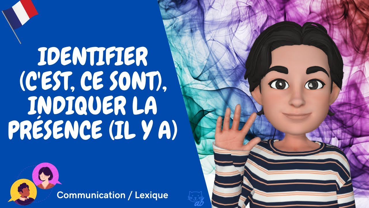 Identifier (c'est, ce sont), indiquer la présence (il y a) – (Identificare e indicare la presenza)
