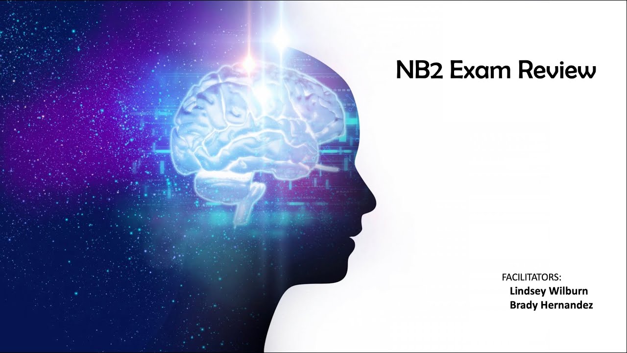 NB2 Exam Review
