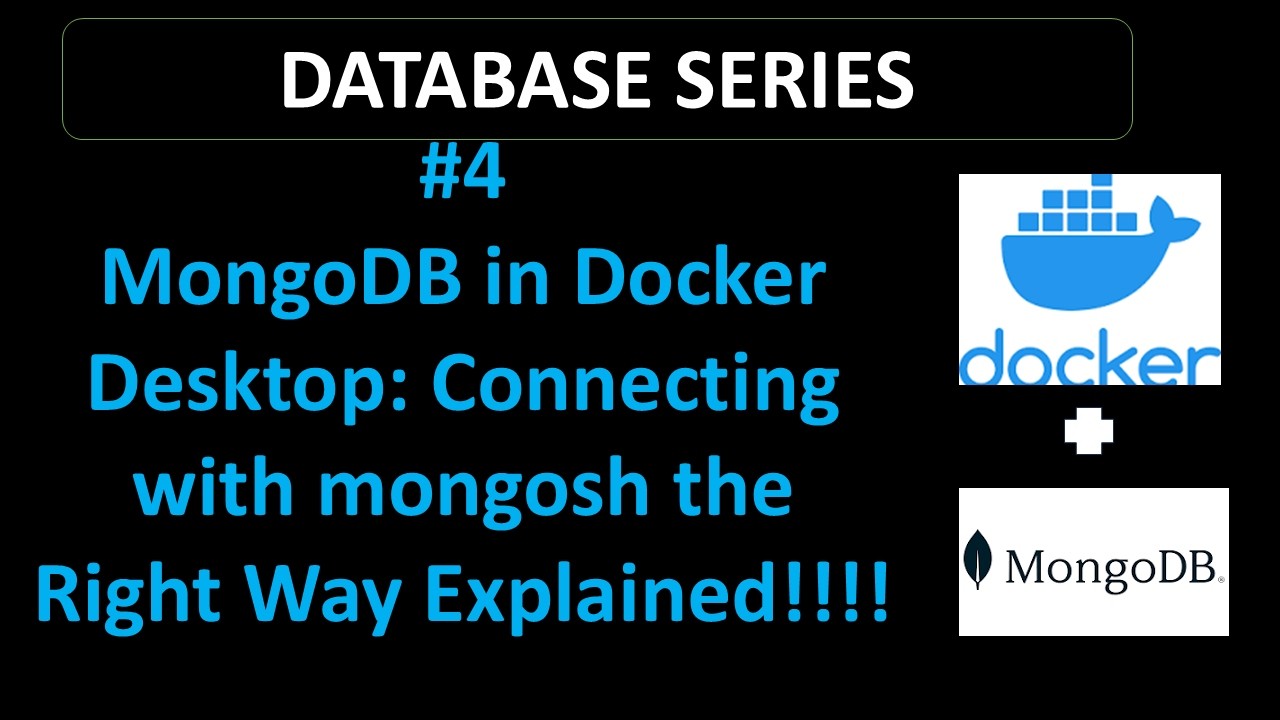 MongoDB in Docker Desktop: Connecting with mongosh the Right Way
