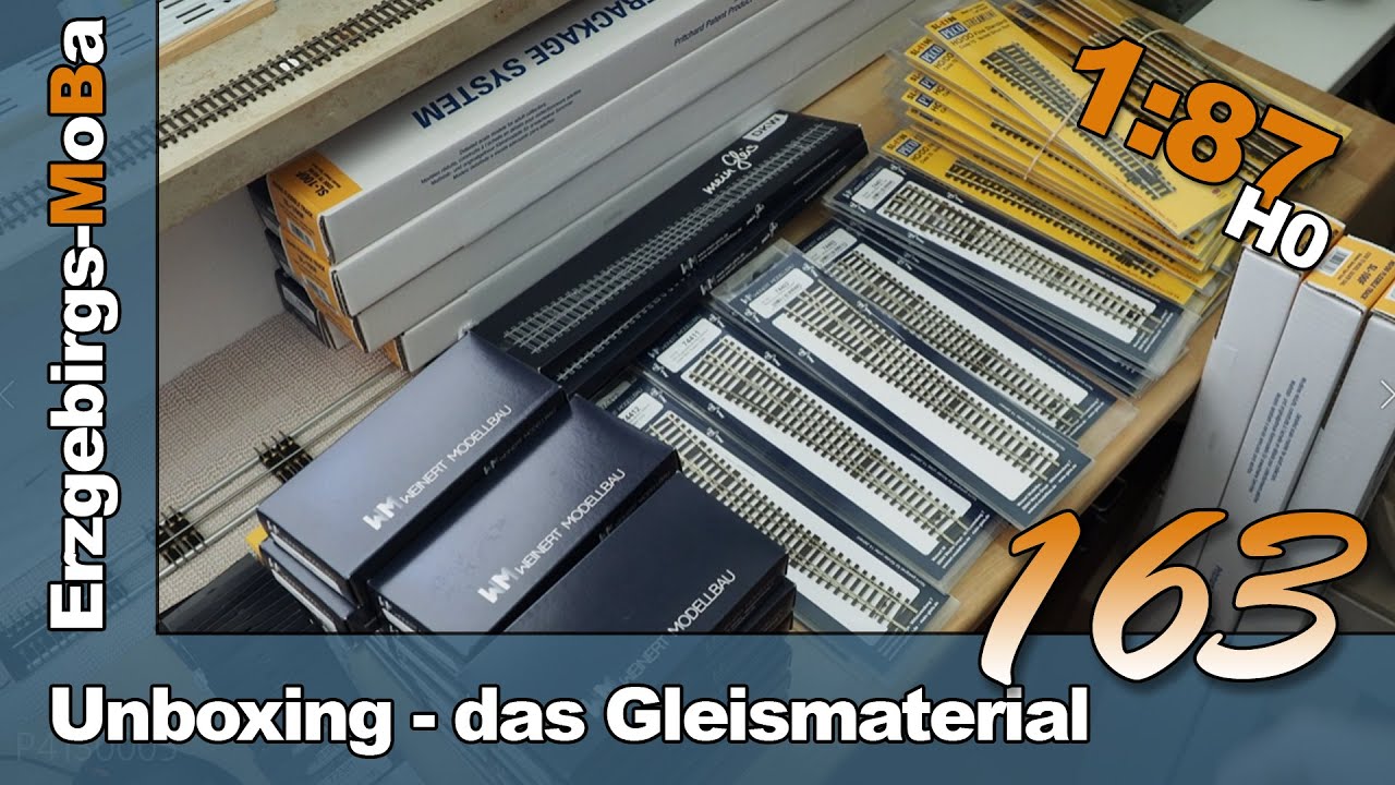 163 - Unboxing - das Gleismaterial / angepasster Gleisplan - DR 1/87 H0  - (Deutsch)