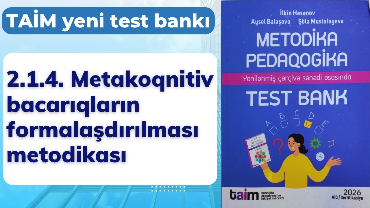2.1.4. Metakoqnitiv bacarıqların formalaşdırılması metodikası | Kurikulum | Nəsirli Sənan