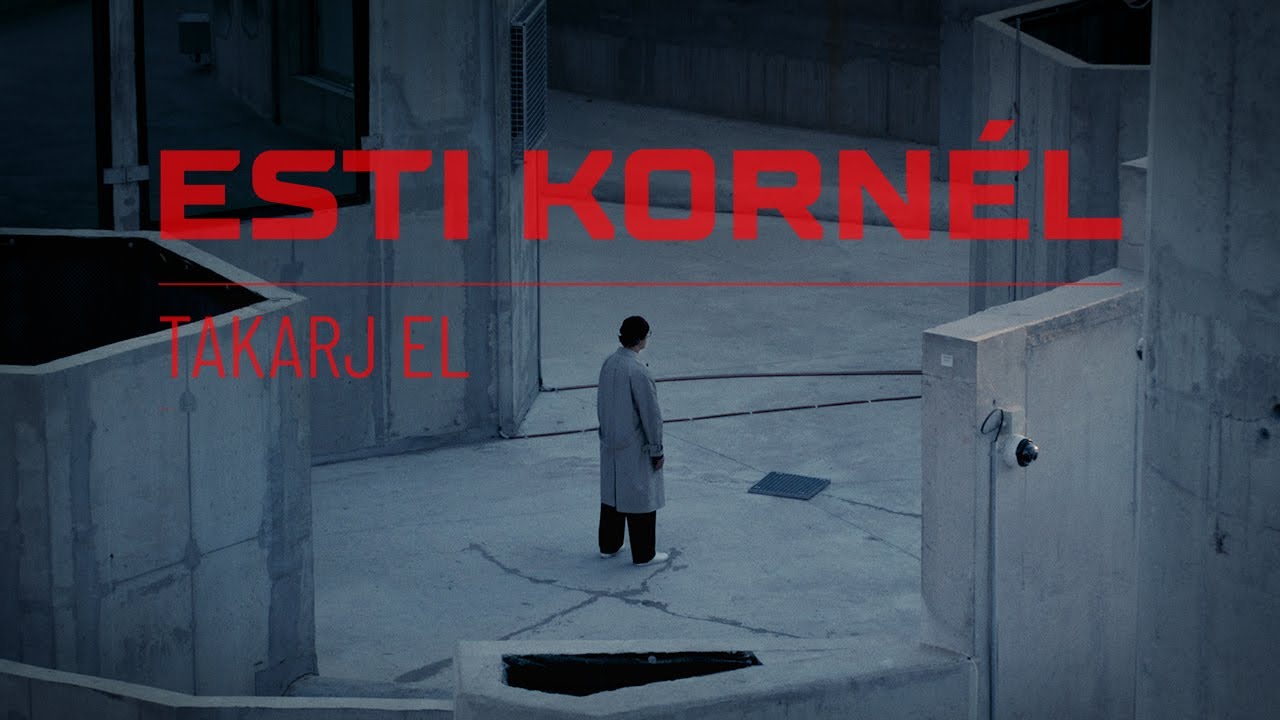 Esti Kornél - Takarj el (hivatalos videoklip)