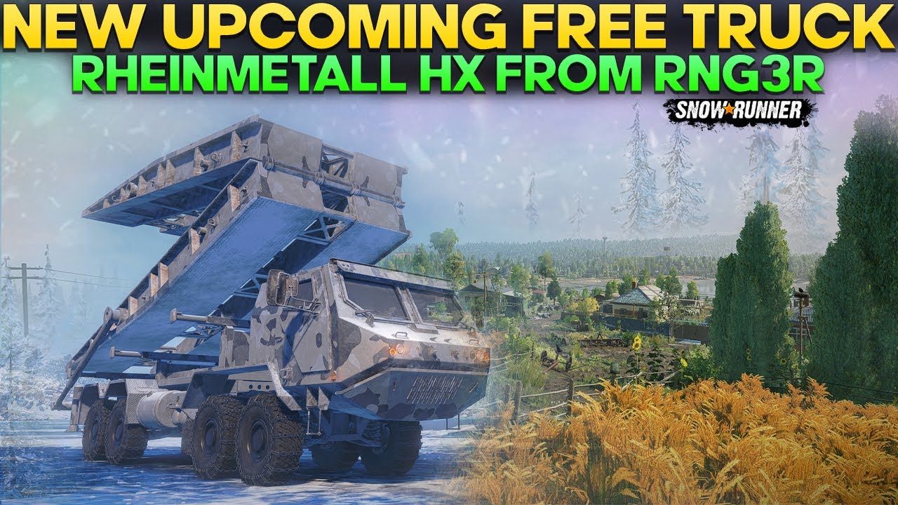 New Upcoming Free Truck Rheinmetall HX in SnowRunner From @Rng3r Workshop Everything Need to Know