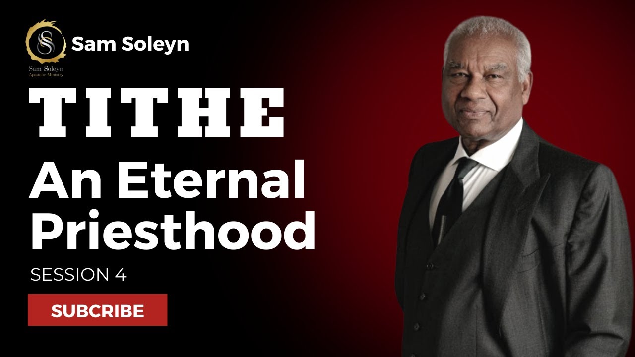 #4. Tithe. An Eternal Priesthood | SAM SOLEYN