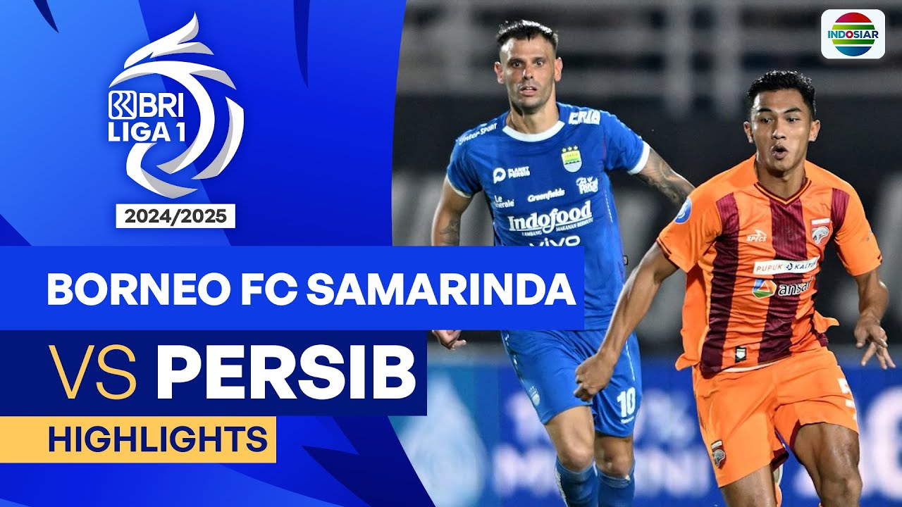 Borneo FC Samarinda VS Persib - Highlights | BRI Liga 1 2024/25