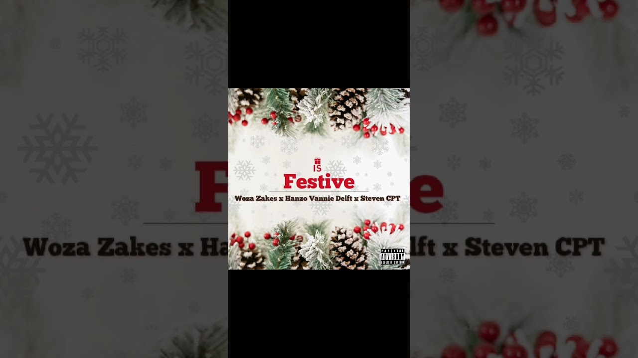 Hanzo Vannie Delft x Steven CPT x Woza Zakes-Is Festive