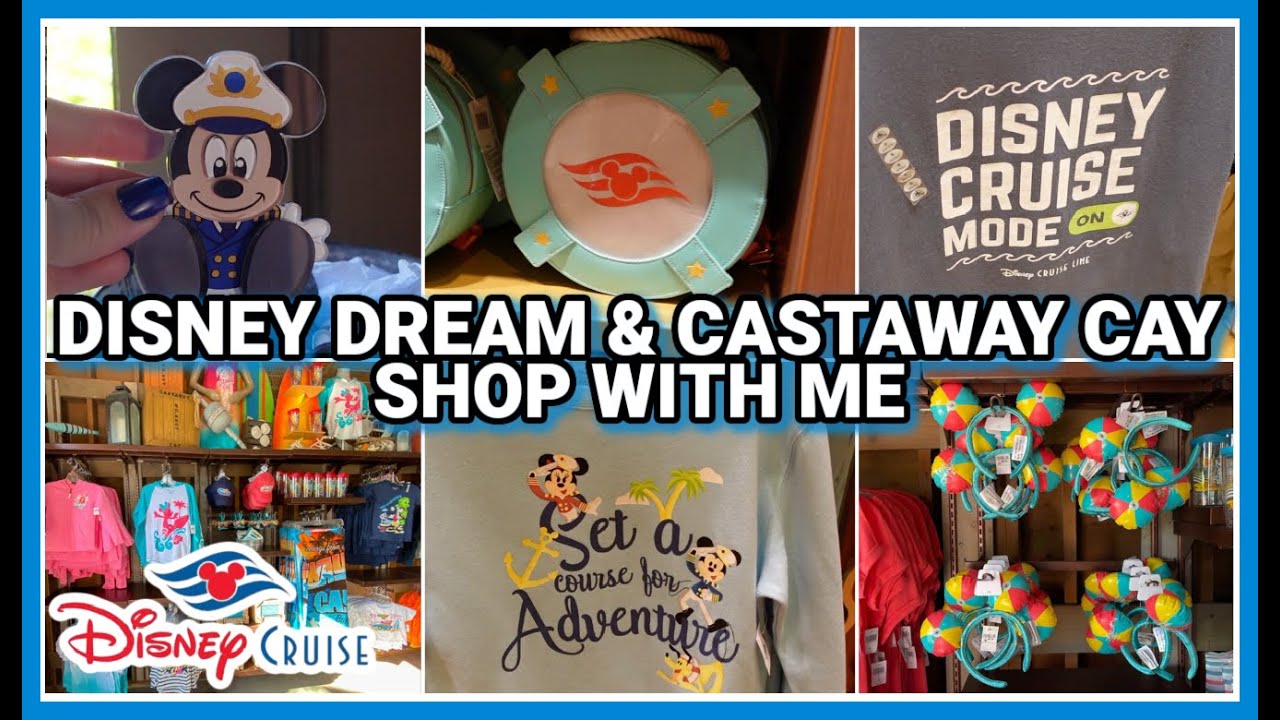 SHOP WITH ME ON THE DISNEY DREAM & CASTAWAY CAY | All New Merch on the Disney Dream and Castaway Cay