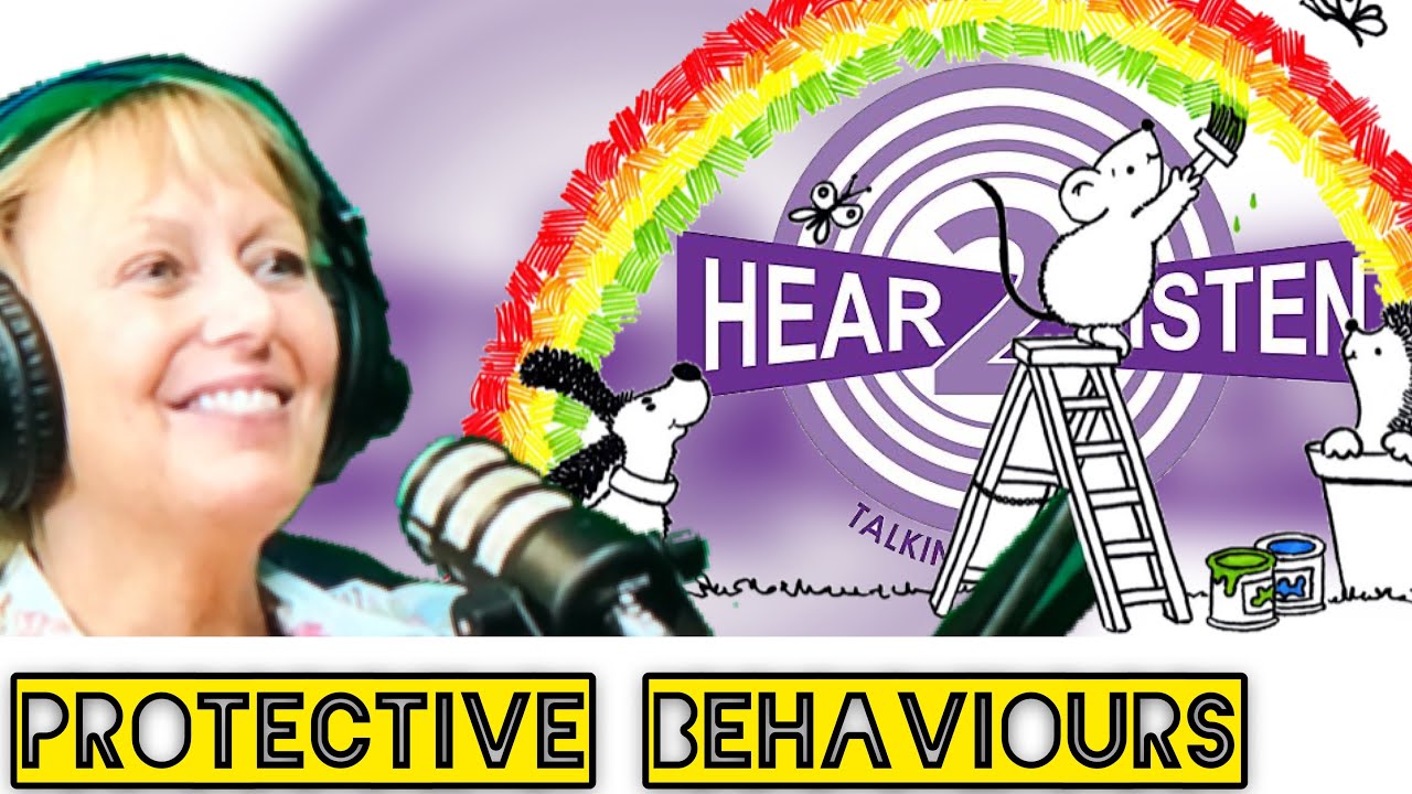 PROTECTIVE BEHAVIOURS with Sally Ann Hart | Episode #33 Hear2Listen Podcast 2020