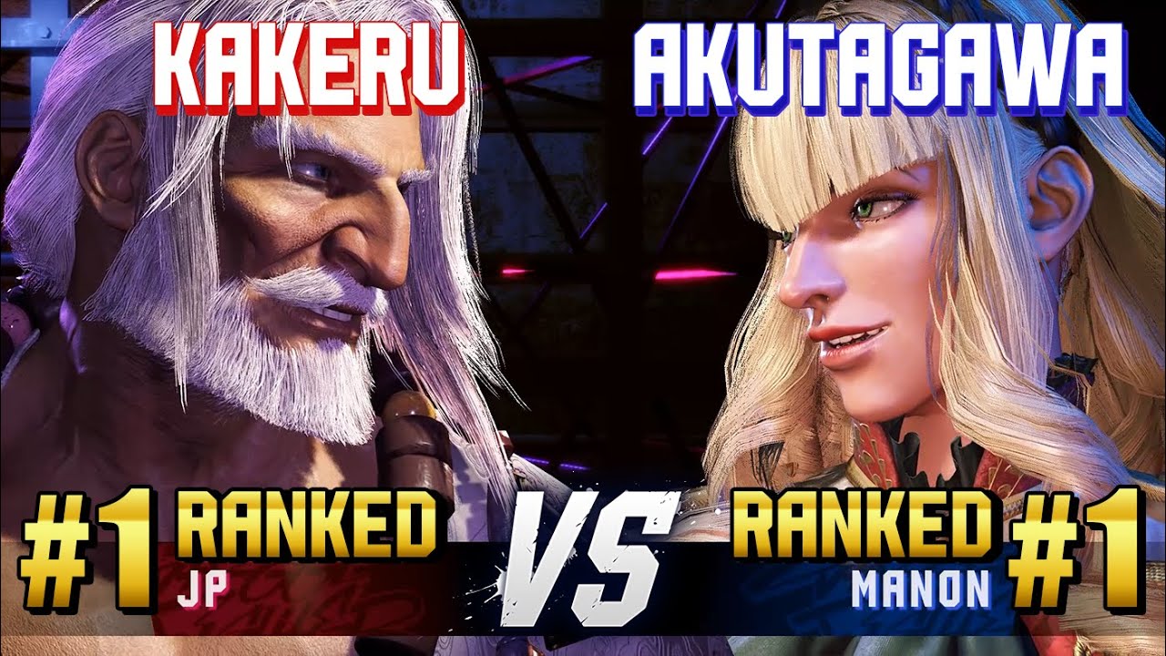 SF6 ▰ KAKERU (#1 Ranked JP) vs AKUTAGAWA (#1 Ranked Manon) ▰ High Level Gameplay