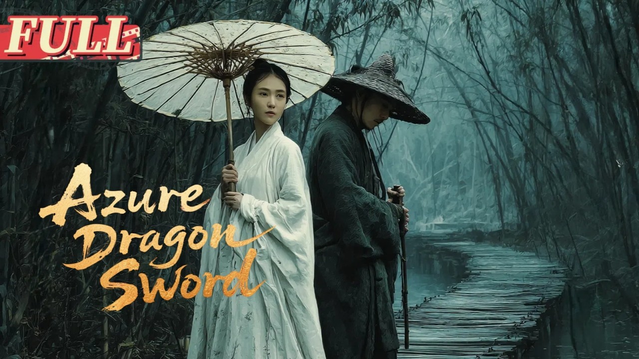 【ENG DUB】 Azure Dragon Sword | Costume Action Movie | China Movie Channel ENGLISH