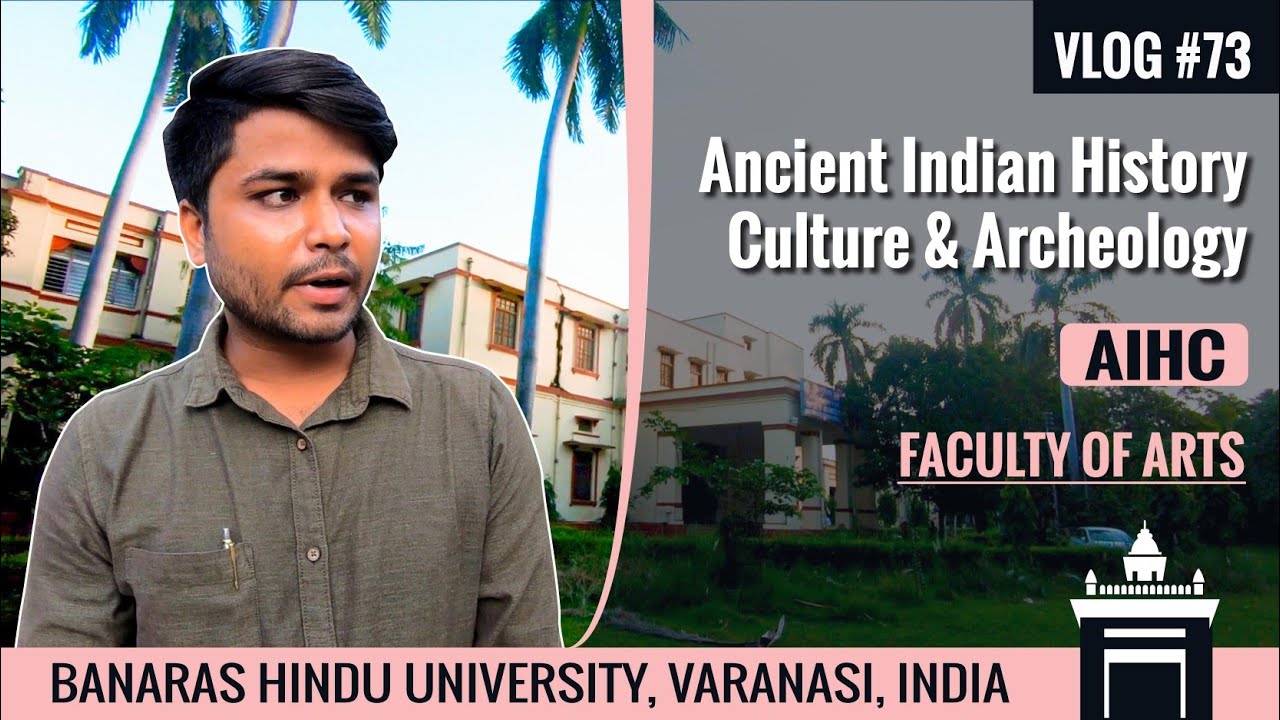 Department of Ancient Indian History Culture & Archeology (AIHC), FOA, Banaras Hindu University | SL