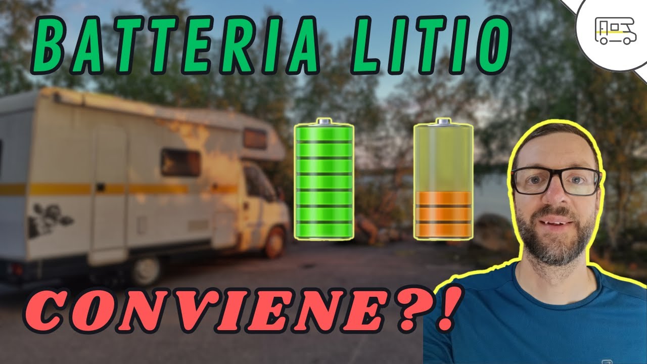 Batterie al Litio in camper - Quando conviene il passaggio al lifepo4?