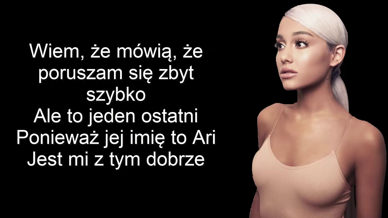 Ariana Grande- Thank u, Next Tłumaczenie po Polsku
