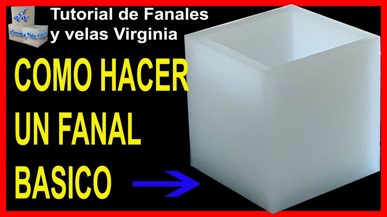 COMO HACER UN FANAL BÁSICO