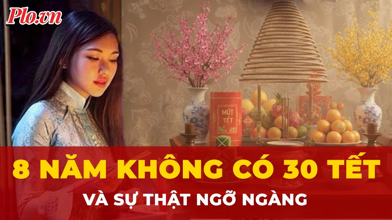 Bí ẩn con số 29,53 và sự biến mất của ngày 30 Tết trong suốt 8 năm | Thời sự