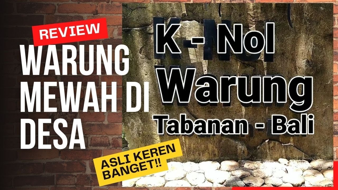 WARUNG MEGAH DI DESA - SESANDAN - TABANAN. WARUNG K-NOL (MAKBENG 3). vlogs