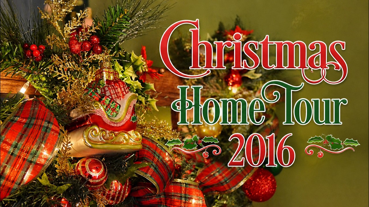 Christmas Home Tour 2016