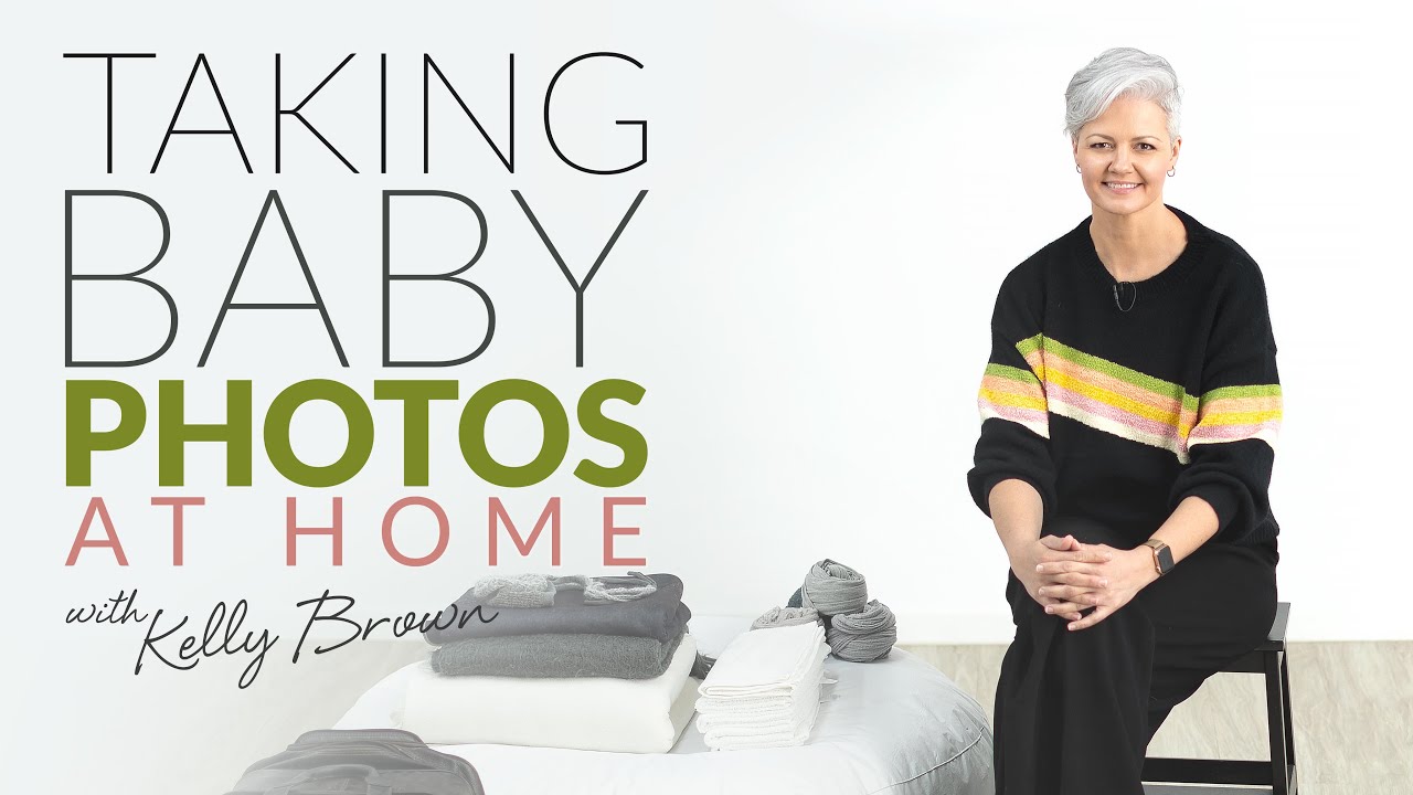 Tips for taking Baby Photos at home with Kelly Brown