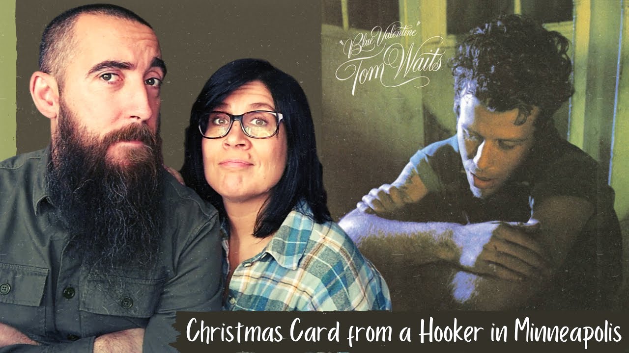 Tom Waits - Christmas Card from a Hooker in Minneapolis (REACTION) with my wife