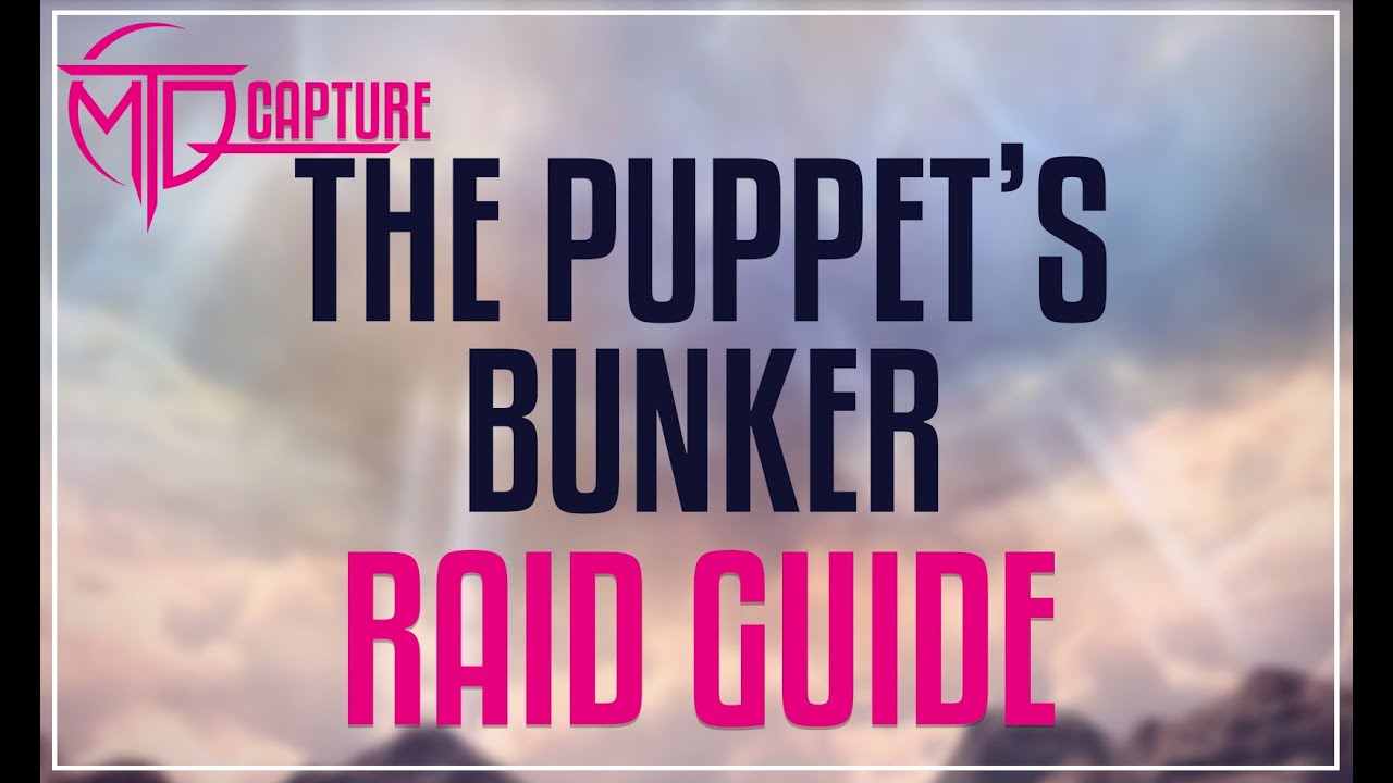 The Puppet's Bunker Guide