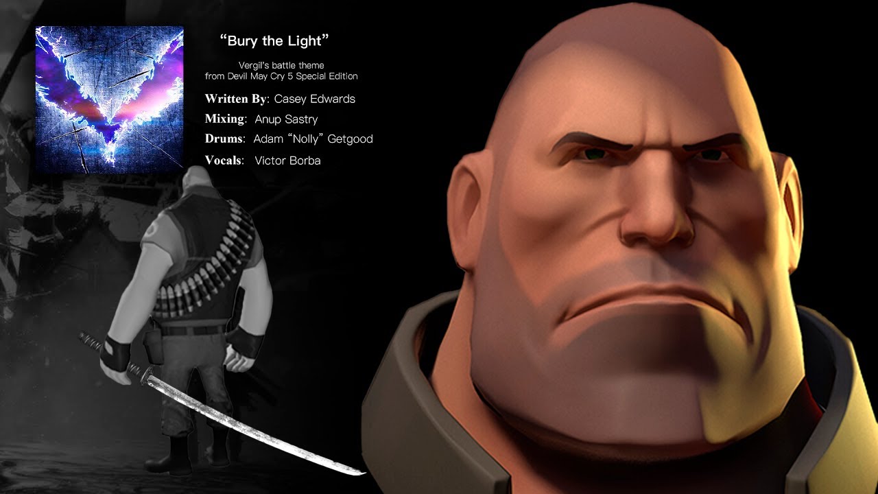 bury the light - dmc5 (heavy tf2 ai cover)