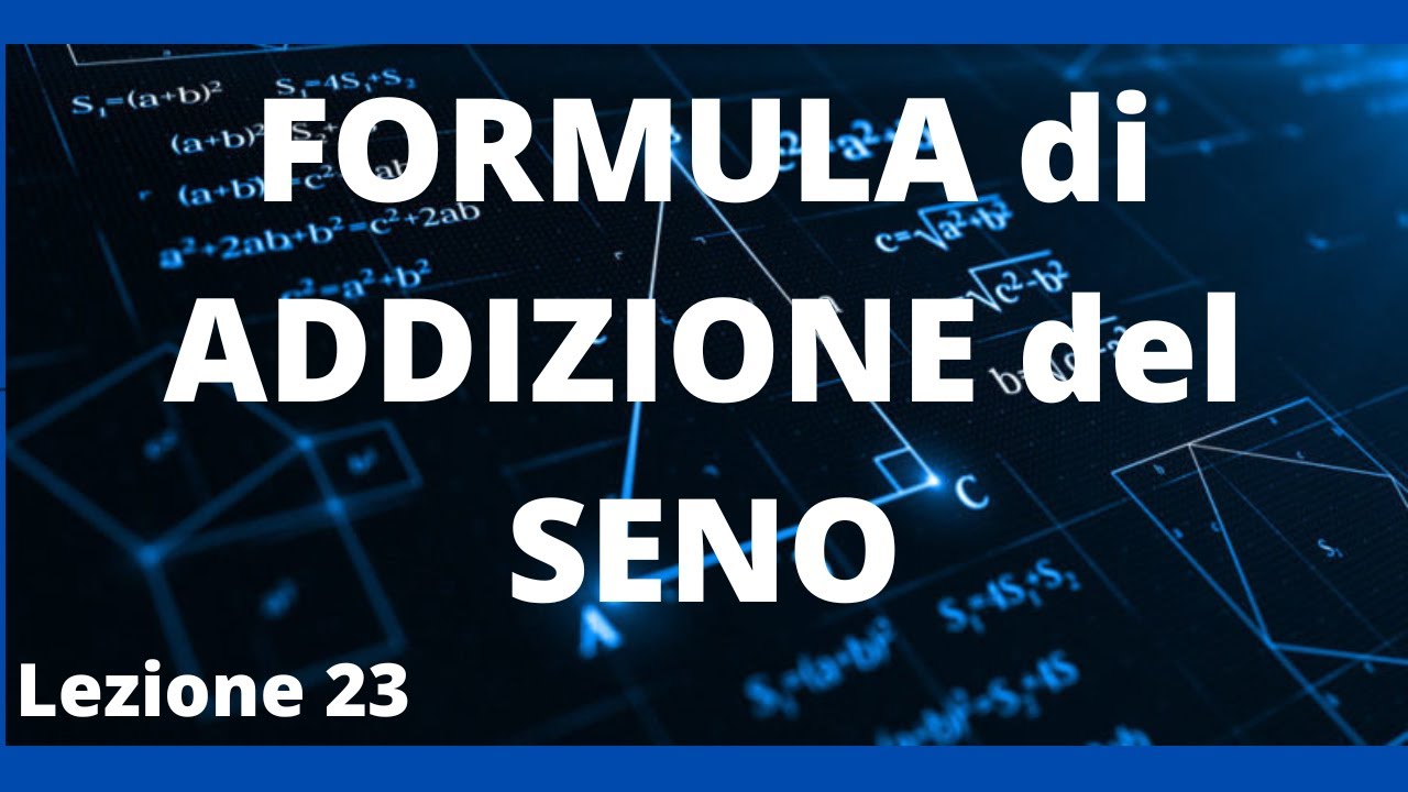 Formula di addizione e sottrazione del seno: vediamo come usarla