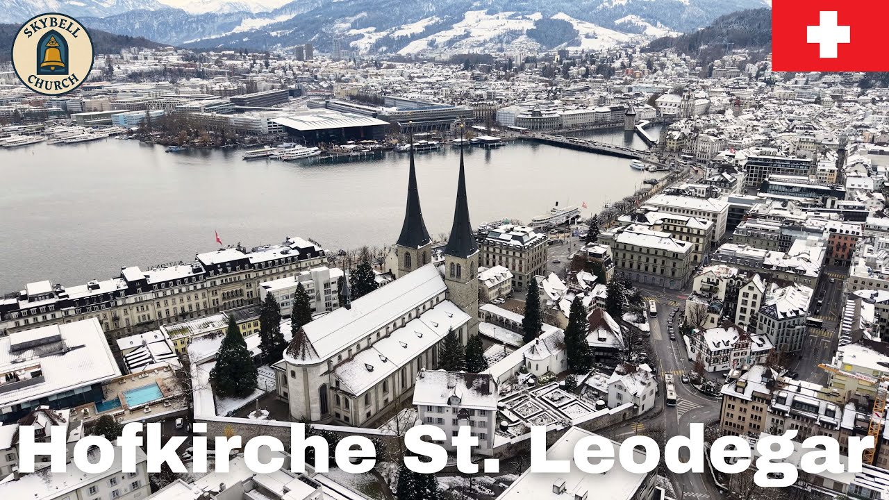 SkyBell Church: Aerial Exploration of Lucerne’s Hofkirche St. Leodegar
