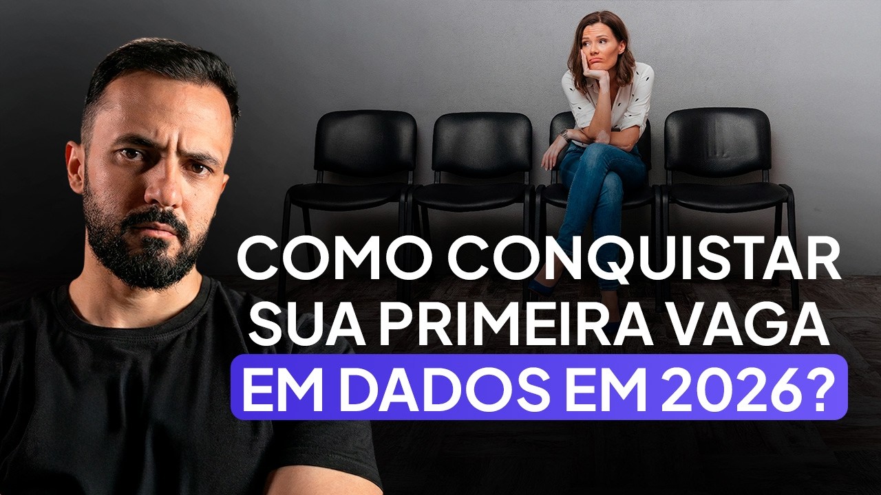 Como sair do zero e conquistar sua primeira vaga em dados ainda em 2026