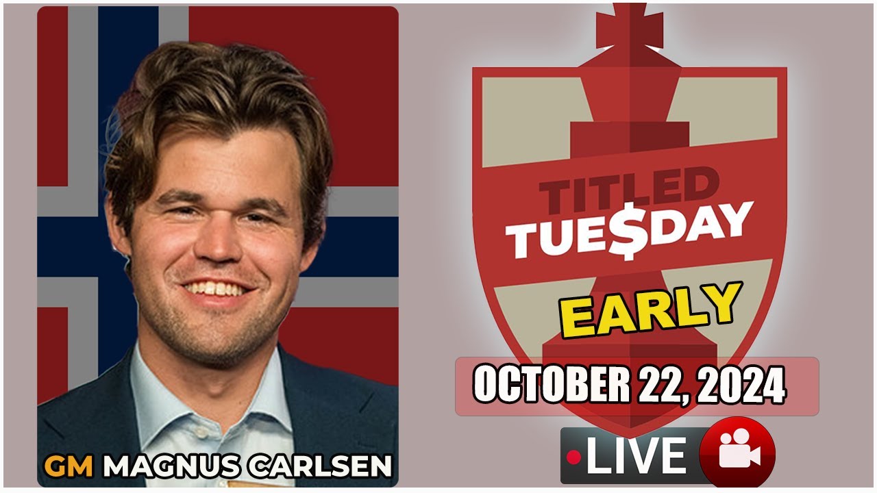 🔴 Magnus Carlsen | Titled Tuesday Early | Oct 22, 2024 | chesscom