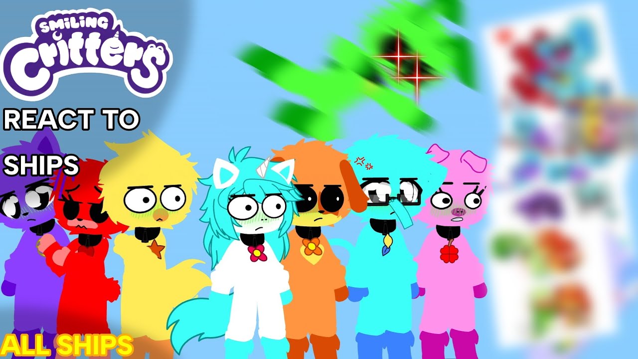 Smiling critters react to ships||My au||My ships||+13||Poppy playtime/smiling critters||🇧🇷/🇺🇲