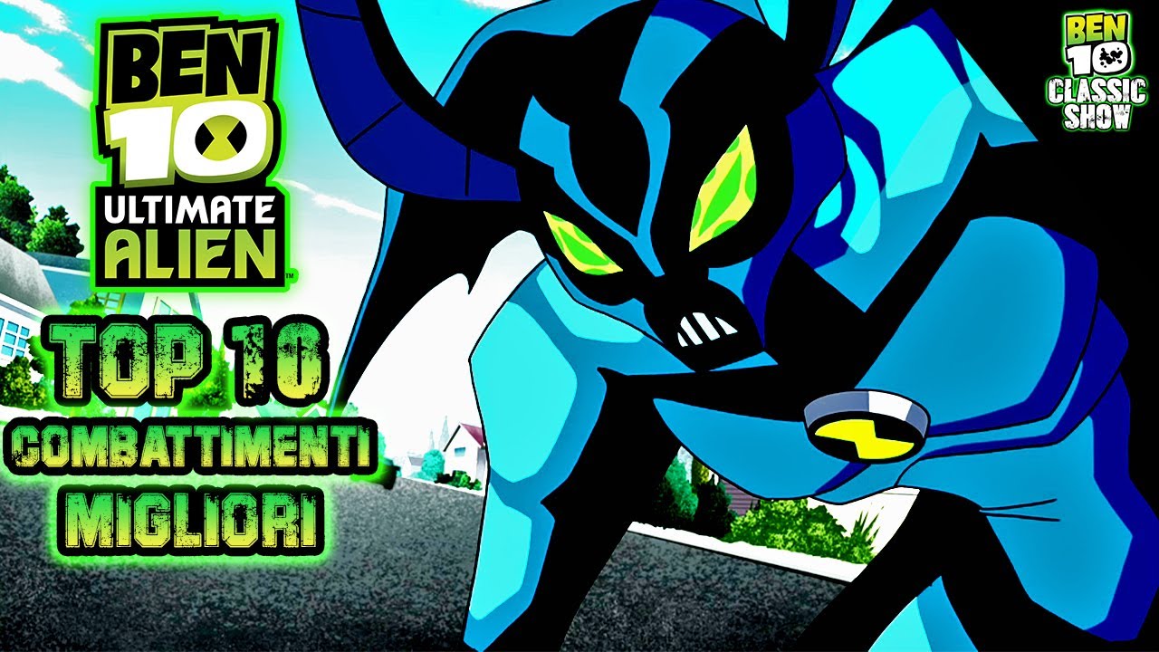 Ben 10 - TOP 10 Combattimenti Migliori di Ben 10 Ultimate Alien ITA